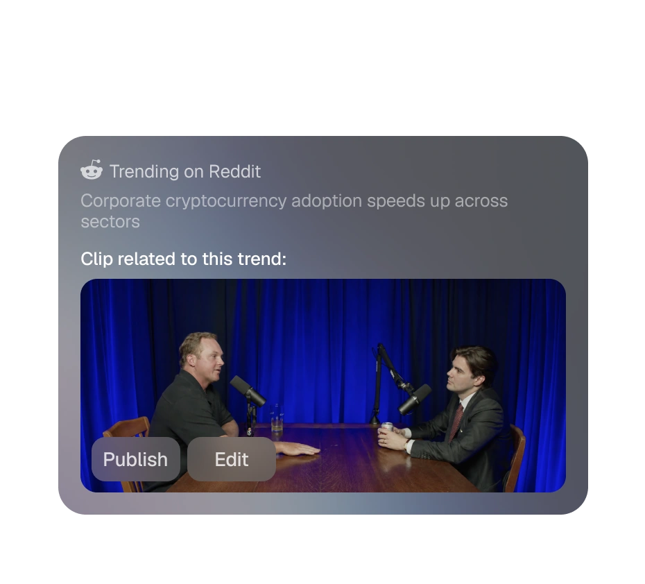 A trending topic matched to a clip from your library